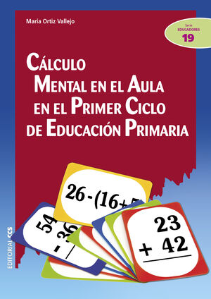CÁLCULO MENTAL EN EL AULA EN EL PRIMER CICLO DE EDUCACIÓN PRIMARIA