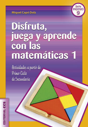 DISFRUTA, JUEGA Y APRENDE CON LAS MATEMÁTICAS 1