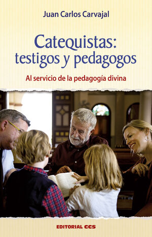 CATEQUISTAS: TESTIGOS Y PEDAGOGOS