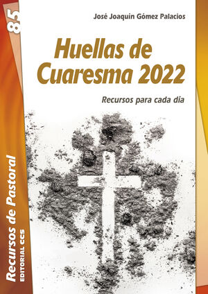 HUELLAS DE CUARESMA 2022
