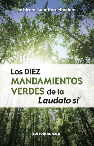 LOS DIEZ MANDAMIENTOS VERDES DE LA LAUDATO SI'