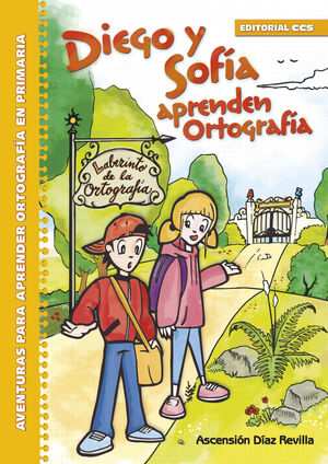 DIEGO Y SOFÍA APRENDEN ORTOGRAFÍA