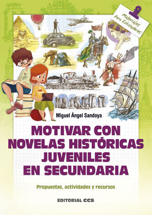 MOTIVAR CON NOVELAS HISTÓRICAS JUVENILES EN SECUNDARIA