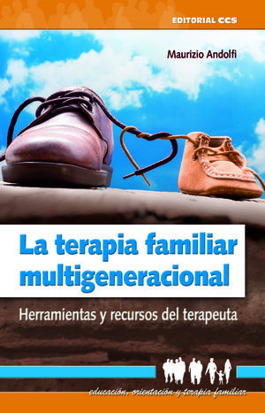 LA TERAPIA FAMILIAR MULTIGENERACIONAL
