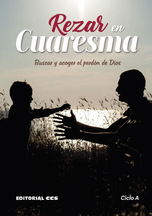 REZAR EN CUARESMA. CICLO A