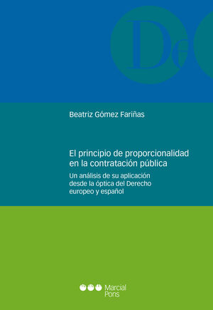 EL PRINCIPIO DE PROPORCIONALIDAD EN LA CONTRATACIÓN PÚBLICA