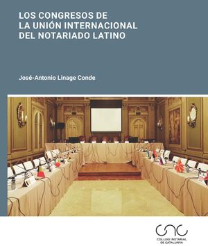 CONGRESOS DE LA UNIÓN INTERNACIONAL DEL NOTARIADO LATINO