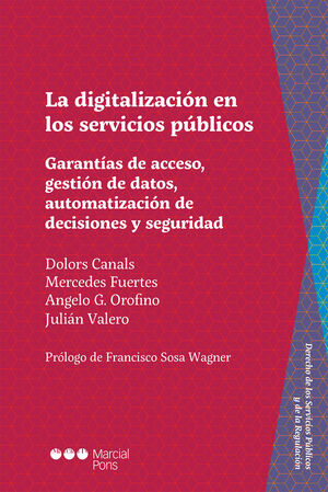 DIGITALIZACIÓN EN LOS SERVICIOS PÚBLICOS. GARANTÍAS DE ACCESO, GESTIÓN DE DATOS,