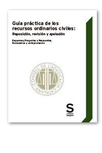 GUÍA PRÁCTICA DE LOS RECURSOS ORDINARIOS CIVILES