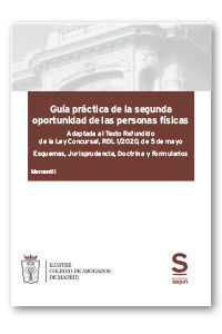 GUÍA PRÁCTICA DE LA SEGUNDA OPORTUNIDAD DE LAS PERSONAS FÍSICAS. ADAPTADA AL TEX