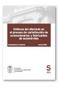 DEFENSA DEL AFECTADO EN EL PROCESO DE CARTELIZACIÓN DE CONCESIONARIOS Y FABRICAN