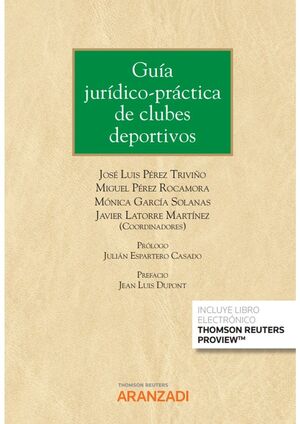 GUÍA JURÍDICO-PRÁCTICA DE CLUBES DEPORTIVOS (PAPEL + E-BOOK)