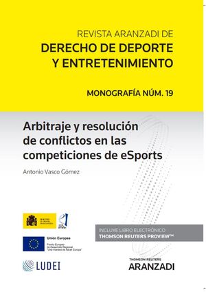 ARBITRAJE Y RESOLUCIÓN DE CONFLICTOS EN LAS COMPETICIONES DE ESPORTS (PAPEL + E-