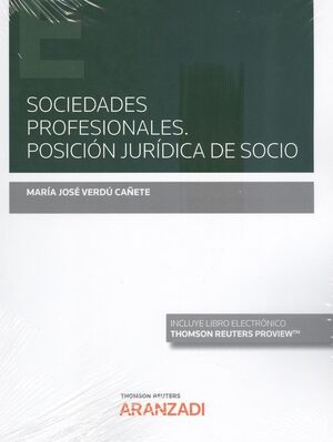 SOCIEDADES PROFESIONALES. POSICIÓN JURÍDICA DE SOCIO