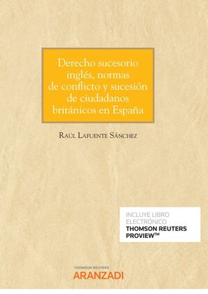 DERECHO SUCESORIO INGLÉS, NORMAS DE CONFLICTO Y SUCESIÓN DE CIUDADANOS BRITÁNICO