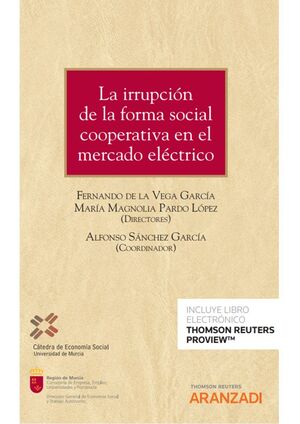 LA IRRUPCIÓN DE LA FORMA SOCIAL COOPERATIVA EN EL MERCADO ELÉCTRICO (PAPEL + E-B