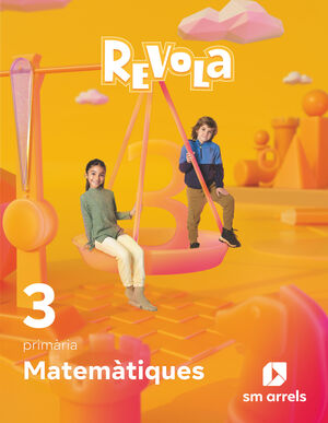 MATEMÀTIQUES. 3 PRIMÀRIA. REVOLA