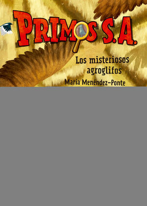 PRIMOS S.A.6 LOS MISTERIOSOS AGROGLIFOS (E-PUB)