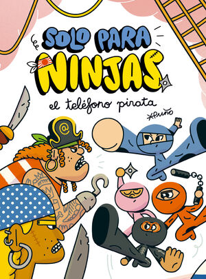 SOLO PARA NINJAS 4: EL TELÉFONO PIRATA (E-PUB)