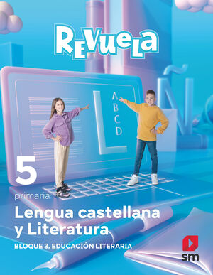 DA. LENGUA CASTELLANA Y LITERATURA. BLOQUE III. EDUCACIÓN LITERARIA. 5 PRIMARIA.