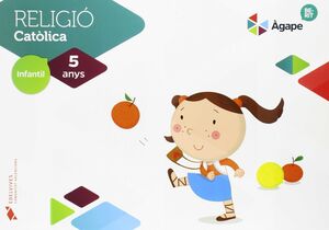 RELIGIÓ CATÓLICA- 5 ANYS BERIT-AGAPE