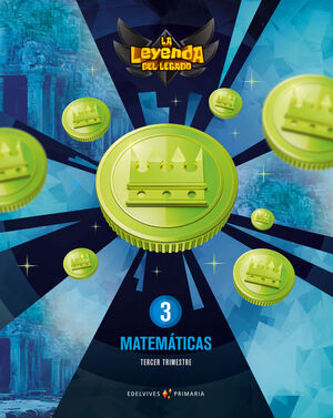 PROYECTO: LA LEYENDA DEL LEGADO. MATEMÁTICAS 3. TRIMESTRES