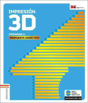 IMPRESIÓN 3D. PRIMARIA 5. PROPUESTA DIDÁCTICA