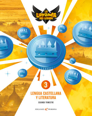PROYECTO: LA LEYENDA DEL LEGADO. LENGUA CASTELLANA Y LITERATURA 3. TRIMESTRES