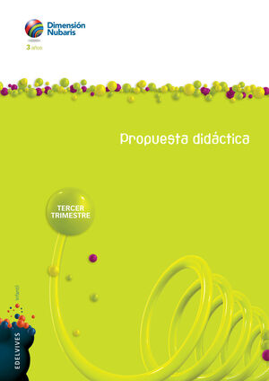 INFANTIL 3 AÑOS NUBA (DIMENSIÓN NUBARIS). TERCER TRIMESTRE. PROPUESTA DIDÁCTICA