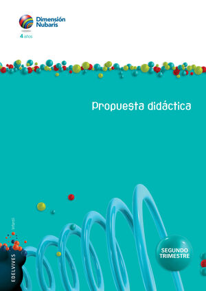 INFANTIL 4 AÑOS MOLI (DIMENSIÓN NUBARIS). SEGUNDO TRIMESTRE. PROPUESTA DIDÁCTICA