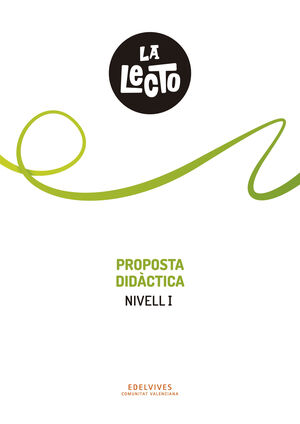 LA LECTO - NIVELL I: PROPOSTA DIDÀCTICA
