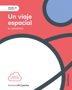 NIVEL III PRI UN VIAJE ESPACIAL. EL UNIVERSO
