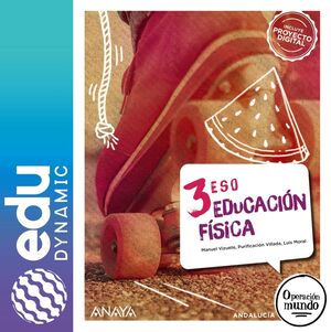 EDUCACIÓN FÍSICA 3. ESO. EDUDYNAMIC