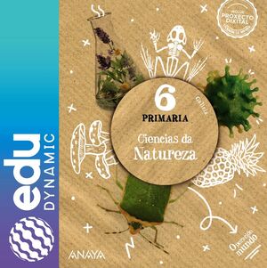 CIENCIAS DA NATUREZA 6. PRIMARIA. EDUDYNAMIC