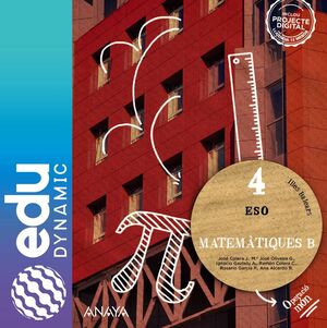 MATEMÀTIQUES B 4. ESO. EDUDYNAMIC
