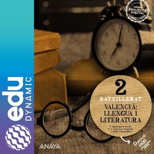 VALENCIÀ: LLENGUA  I LITERATURA 2. BATXILLERAT. EDUDYNAMIC