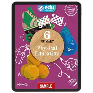 PHYSICAL EDUCATION 6. DIGITAL BOOK. PUPIL'S EDITION