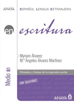 ESCRITURA. NIVEL MEDIO B1. LIBRO DIGITAL (ED. 2022)