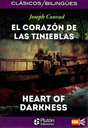 EL CORAZÓN DE LAS TINIEBLAS / HEART OF DARKNESS