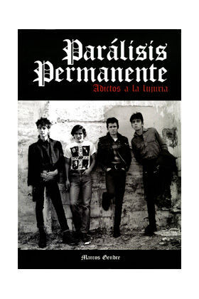 PARÁLISIS PERMANENTE : ADICTOS A LA LUJURIA