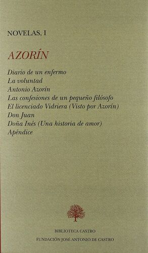 DIARIO DE UN ENFERMO ; LA VOLUNTAD ; ANTONIO AZORÍN ; LAS CONFESIONES DE UN PEQU