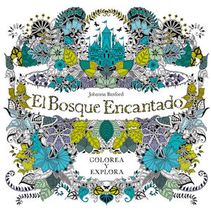 EL BOSQUE ENCANTADO : COLOREA Y EXPLORA