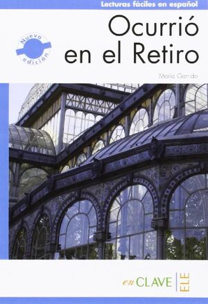 OCURRIÓ EN EL RETIRO : NIVEL 2 (B1)