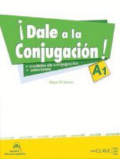 ¡DALE A LA CONJUGACIÓN! A1