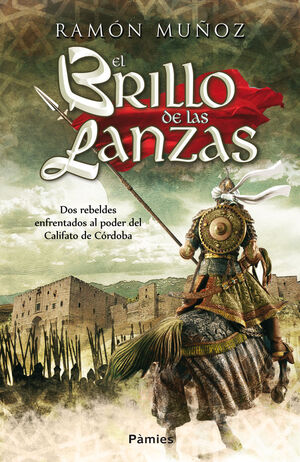 EL BRILLO DE LAS LANZAS