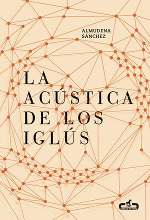 LA ACÚSTICA DE LOS IGLÚS (CABALLO DE TROYA 2016, 5)