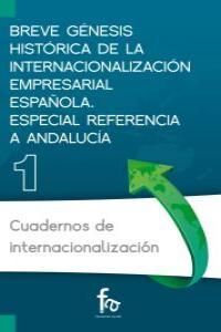 BREVE GENESIS HISTORICA DE INTERN. EMPRESARIAL ESPAÑOLA