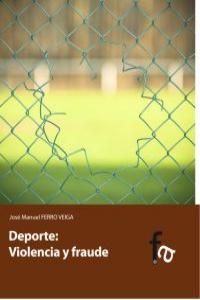 DEPORTE VIOLENCIA Y FRAUDE
