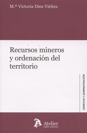 RECURSOS MINEROS Y ORDENACIÓN DEL TERRITORIO.