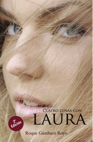 CUATRO LUNAS CON LAURA. 2ª EDICIÓN